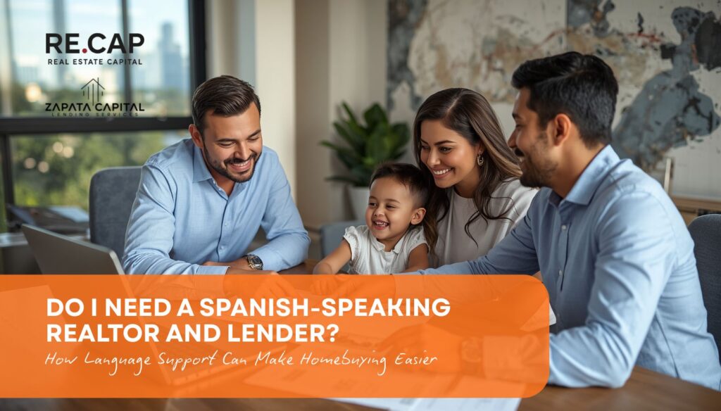 Do I Need a Spanish-Speaking Realtor and Lender - 2026